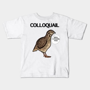 Colloquail (Large Print) Kids T-Shirt